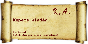 Kepecs Aladár névjegykártya